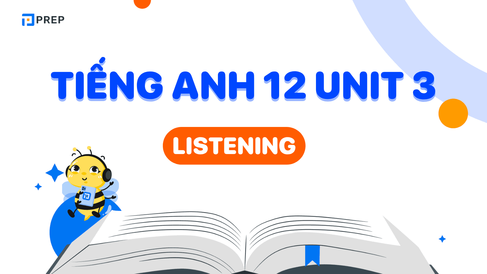Tiếng Anh 12 Unit 3 Listening