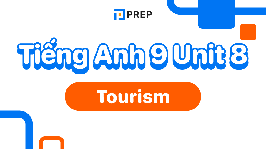 Tiếng Anh 9 unit 8