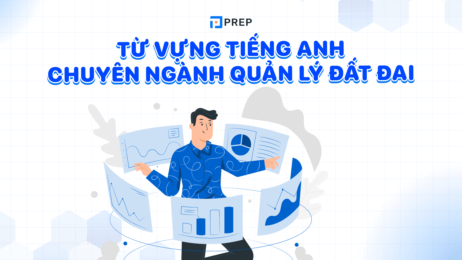 Từ vựng tiếng Anh chuyên ngành quản lý đất đai