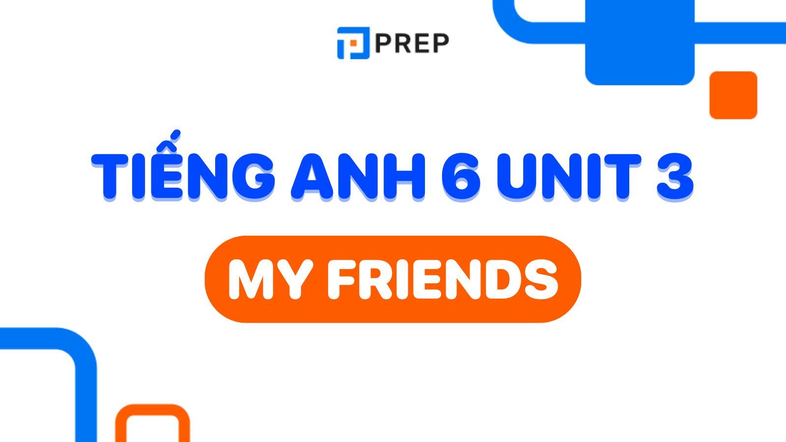 Tiếng Anh lớp 6 Unit 3