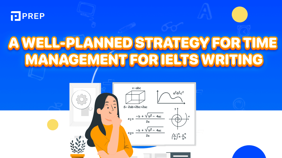 A well-planned strategy for time management for IELTS Writing