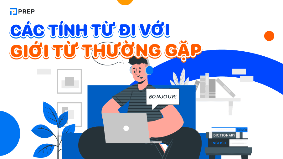 tính từ đi với giới từ