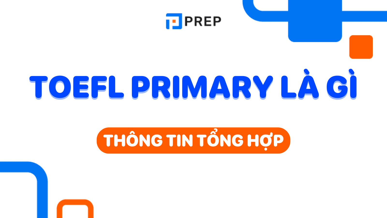 TOEFL Primary là gì?