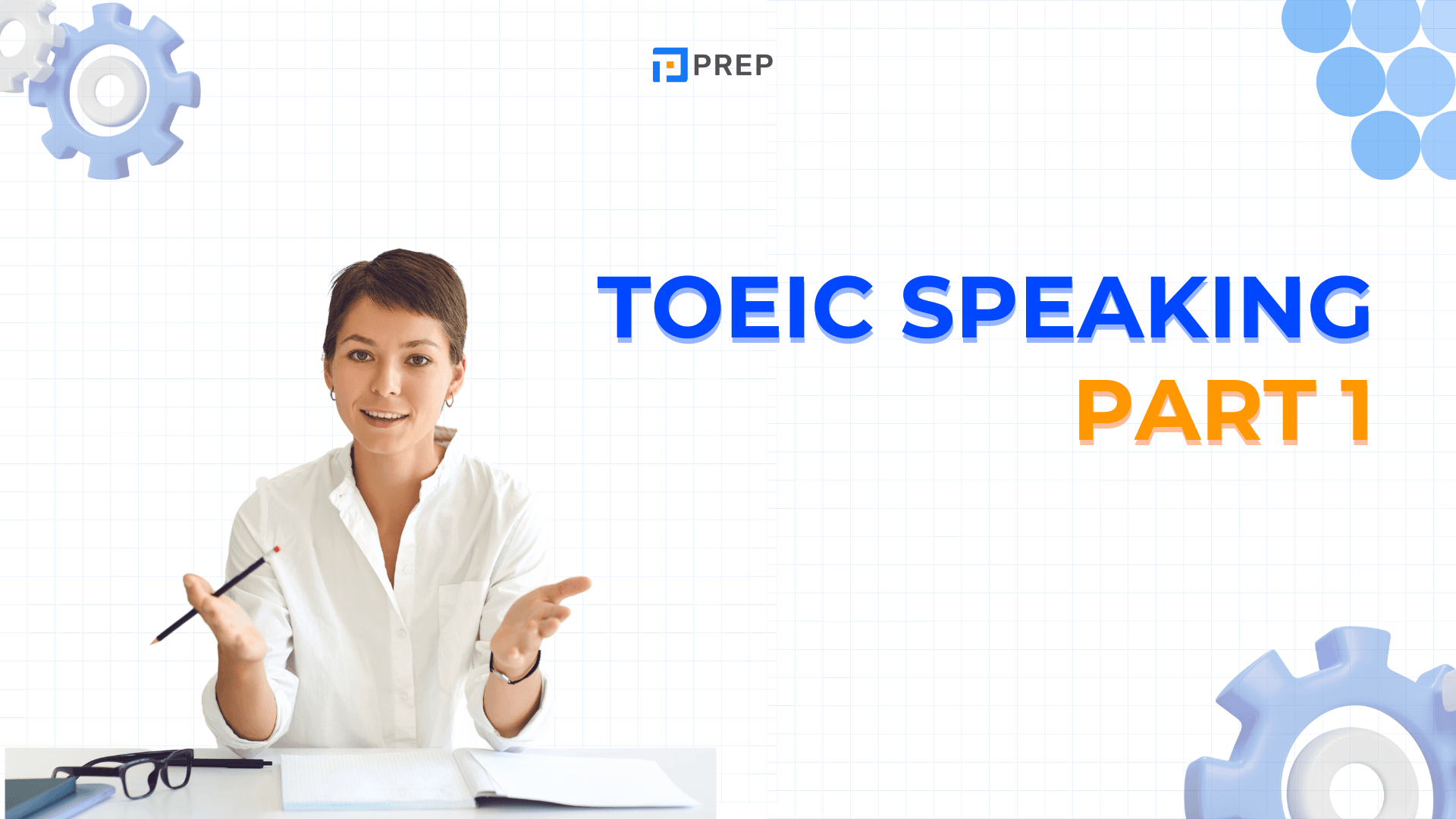เทคนิคการทำข้อสอบ TOEIC Listening Part 1 และการเตรียมตัว