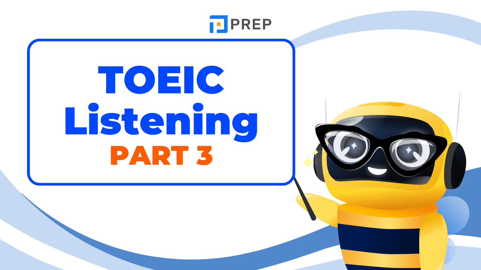 เทคนิคทำข้อสอบ TOEIC Listening Part 3 ให้ได้คะแนนสูง