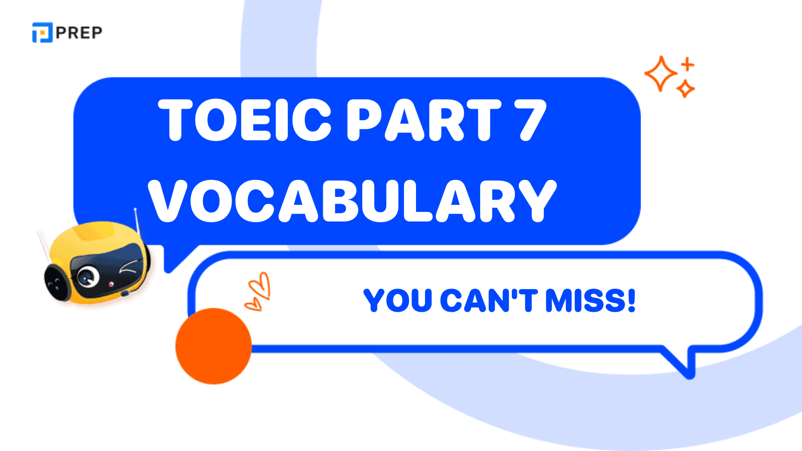 The latest TOEIC Part 7 vocabulary you can't miss!