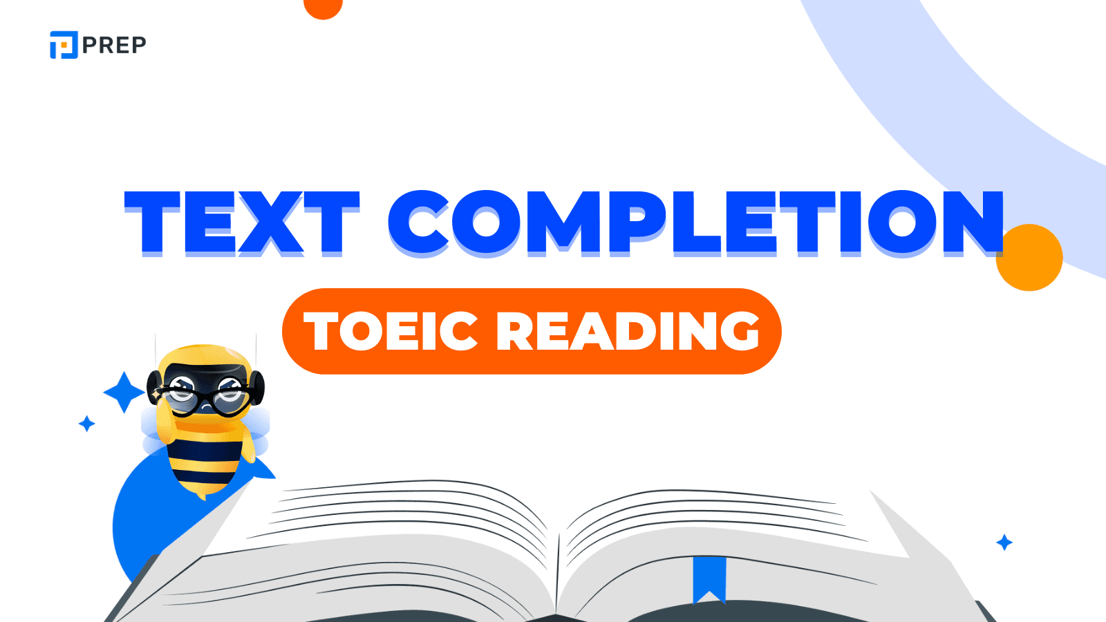 TOEIC Reading Text Completion เทคนิคและตัวอย่างข้อสอบ