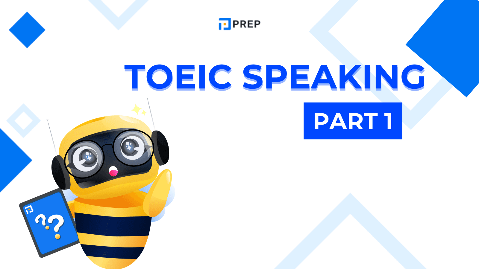 วิธีตอบ TOEIC Speaking Part 1 และเคล็ดลับทำคะแนนสูง