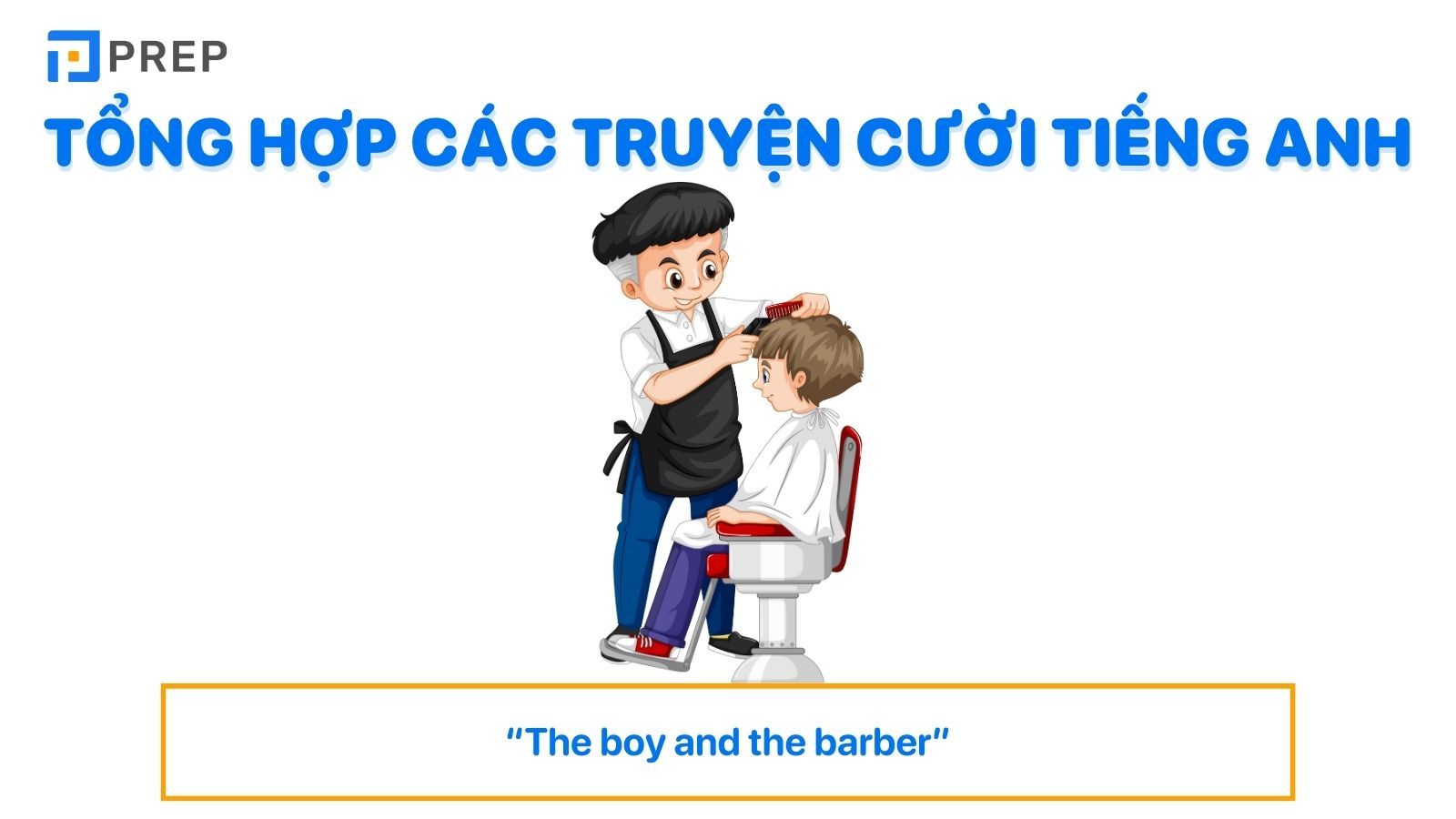 Tổng hợp các truyện cười tiếng Anh hay nhất