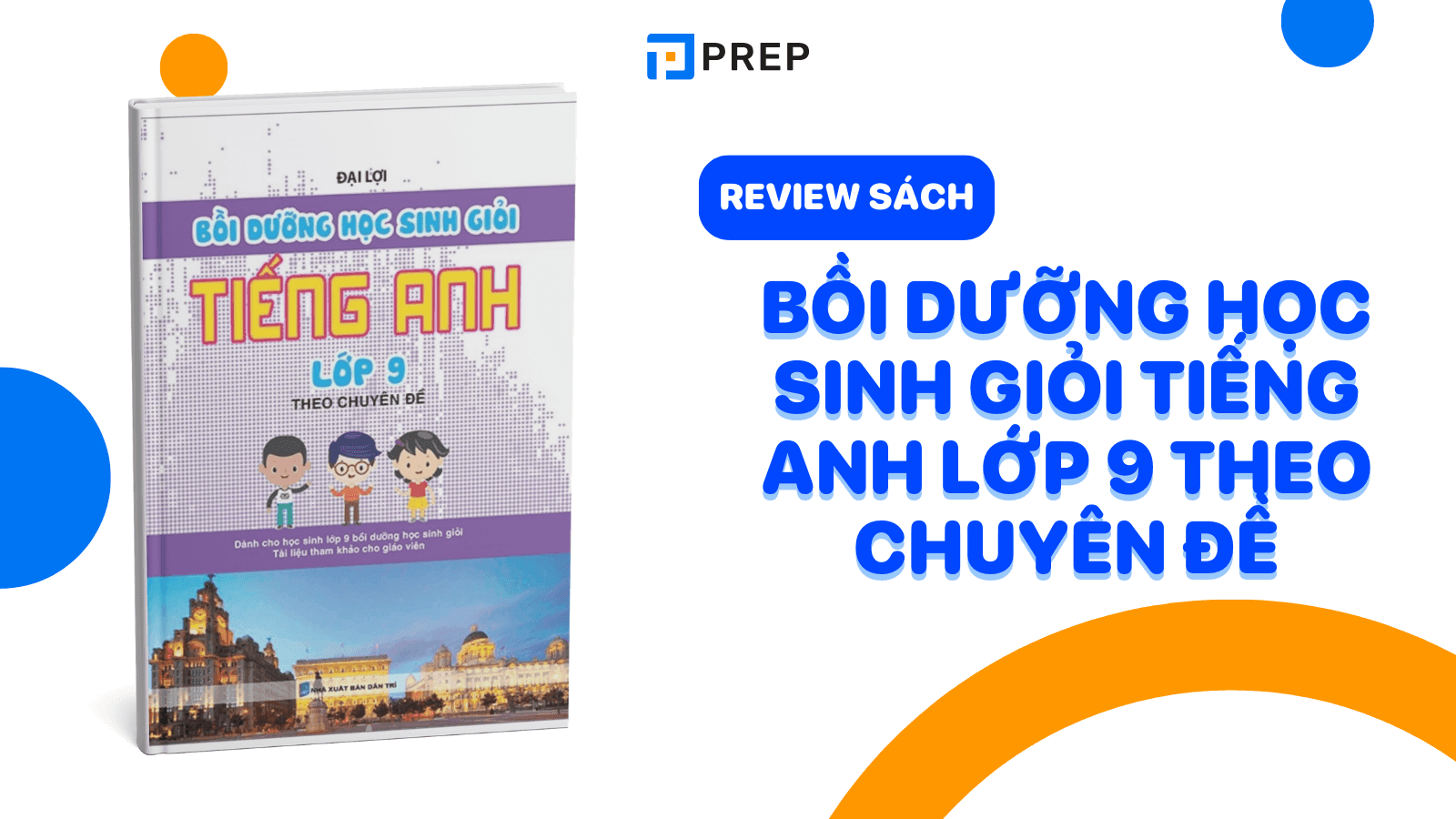 Tổng hợp sách bồi dưỡng học sinh giỏi tiếng Anh 9