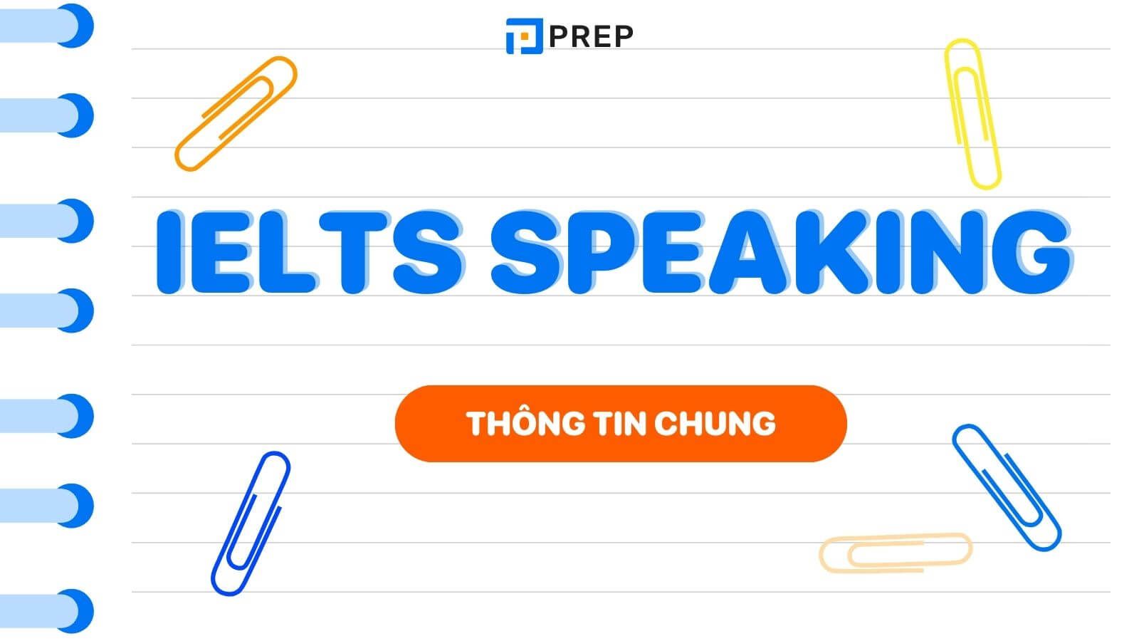 Tổng quan về bài thi IELTS Speaking