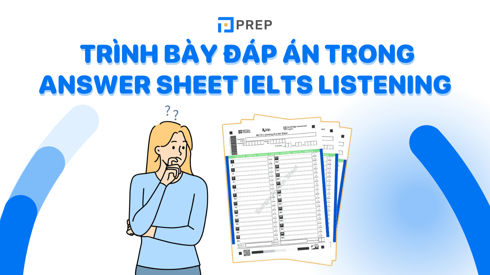 Cách trình bày đáp án trong Answer Sheet IELTS Listening chuẩn chỉnh