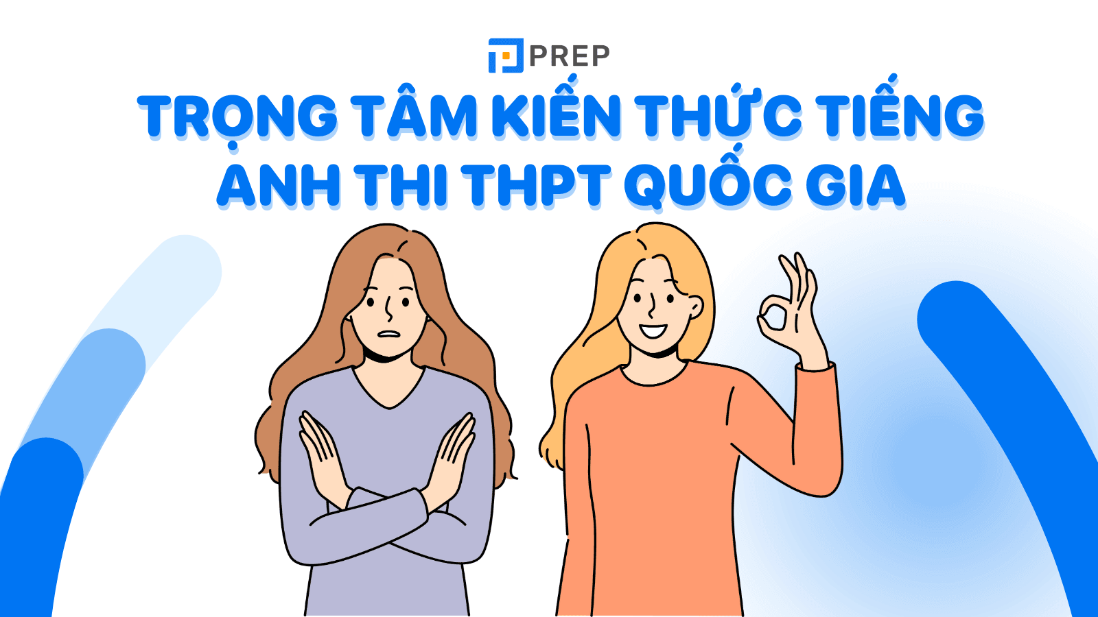 Trọng tâm kiến thức tiếng Anh thi THPT Quốc gia đầy đủ nhất!