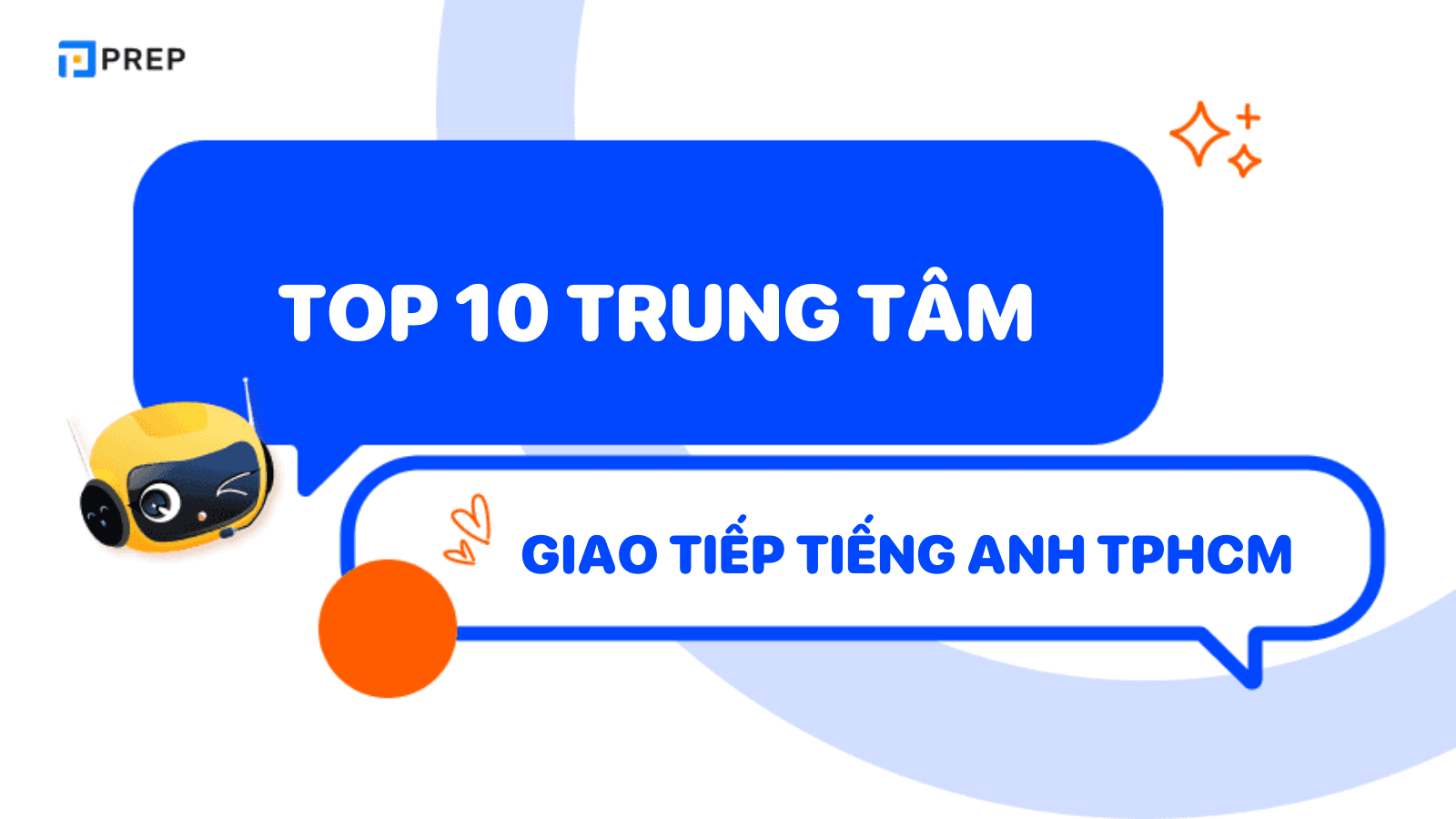 Top 10 trung tâm tiếng Anh giao tiếp TPHCM chất lượng