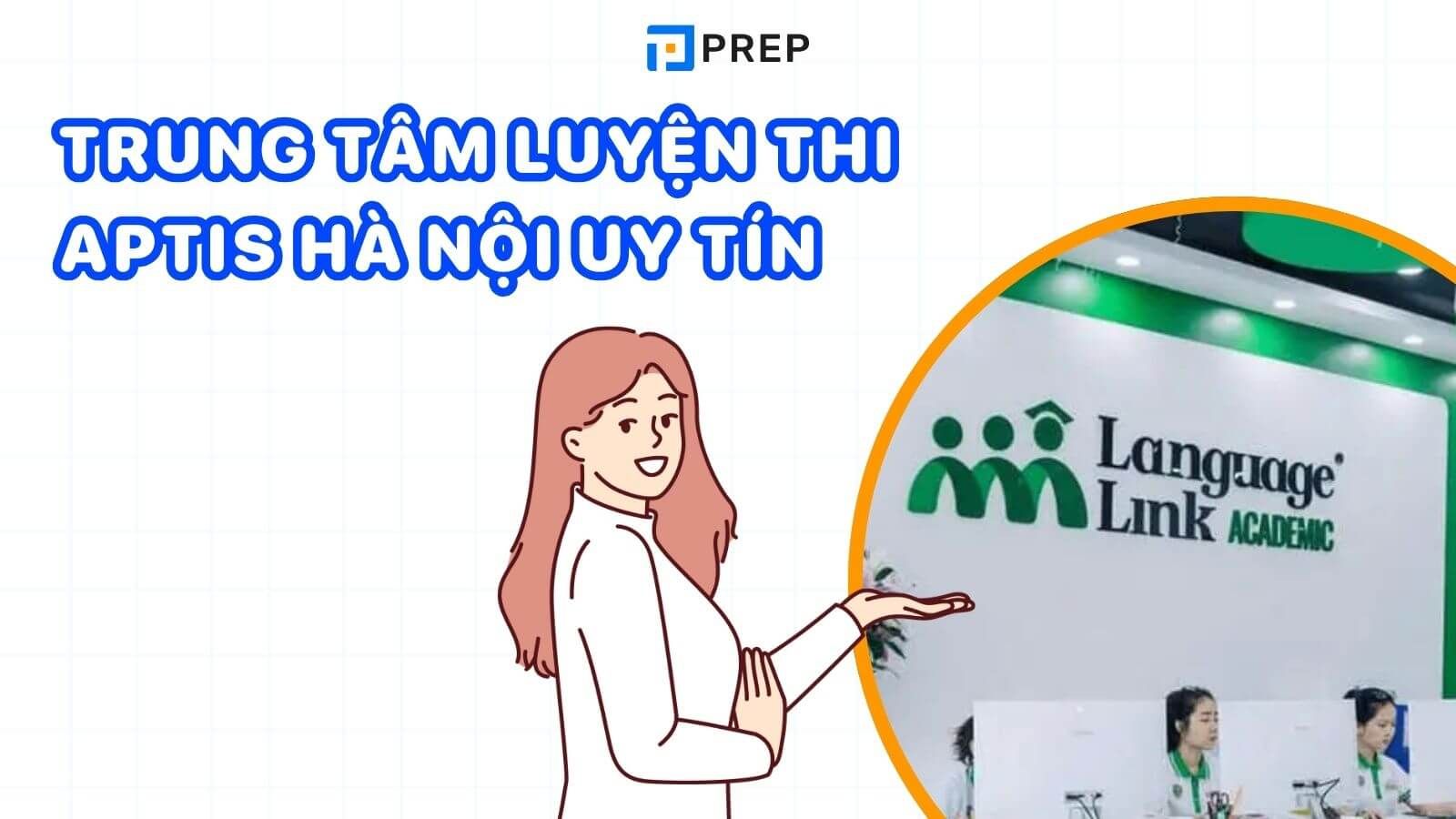 Trung tâm luyện thi APTIS Hà Nội uy tín - Language Link Vietnam