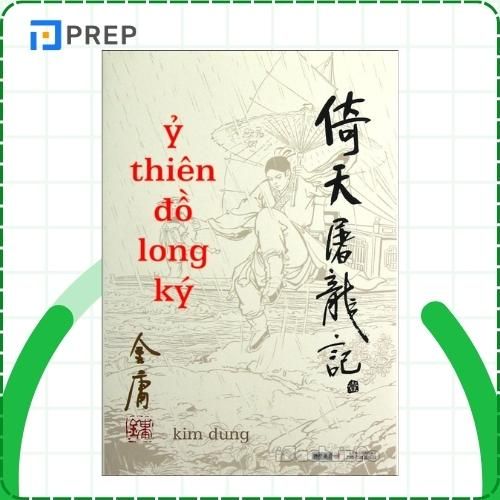 Truyện kiếm hiệp Trung Quốc "Ỷ thiên đồ long ký"