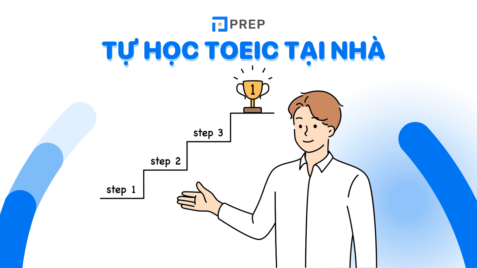 Tự học TOEIC tại nhà - Kinh nghiệm và lời khuyên giúp bạn đạt điểm cao