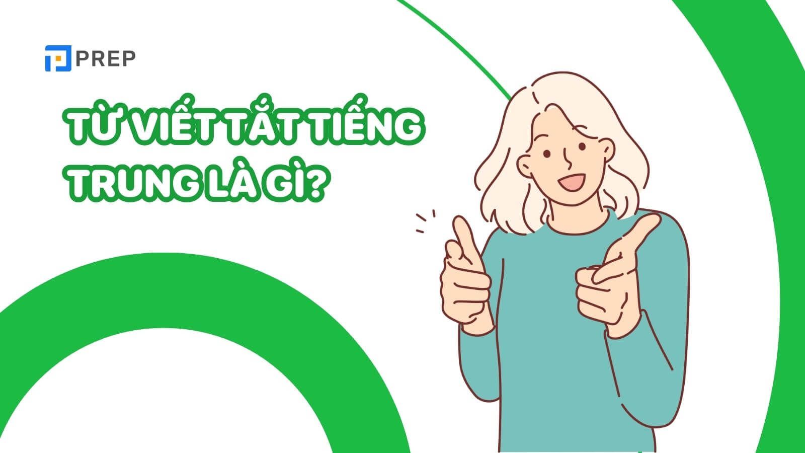 Từ viết tắt tiếng Trung là gì?