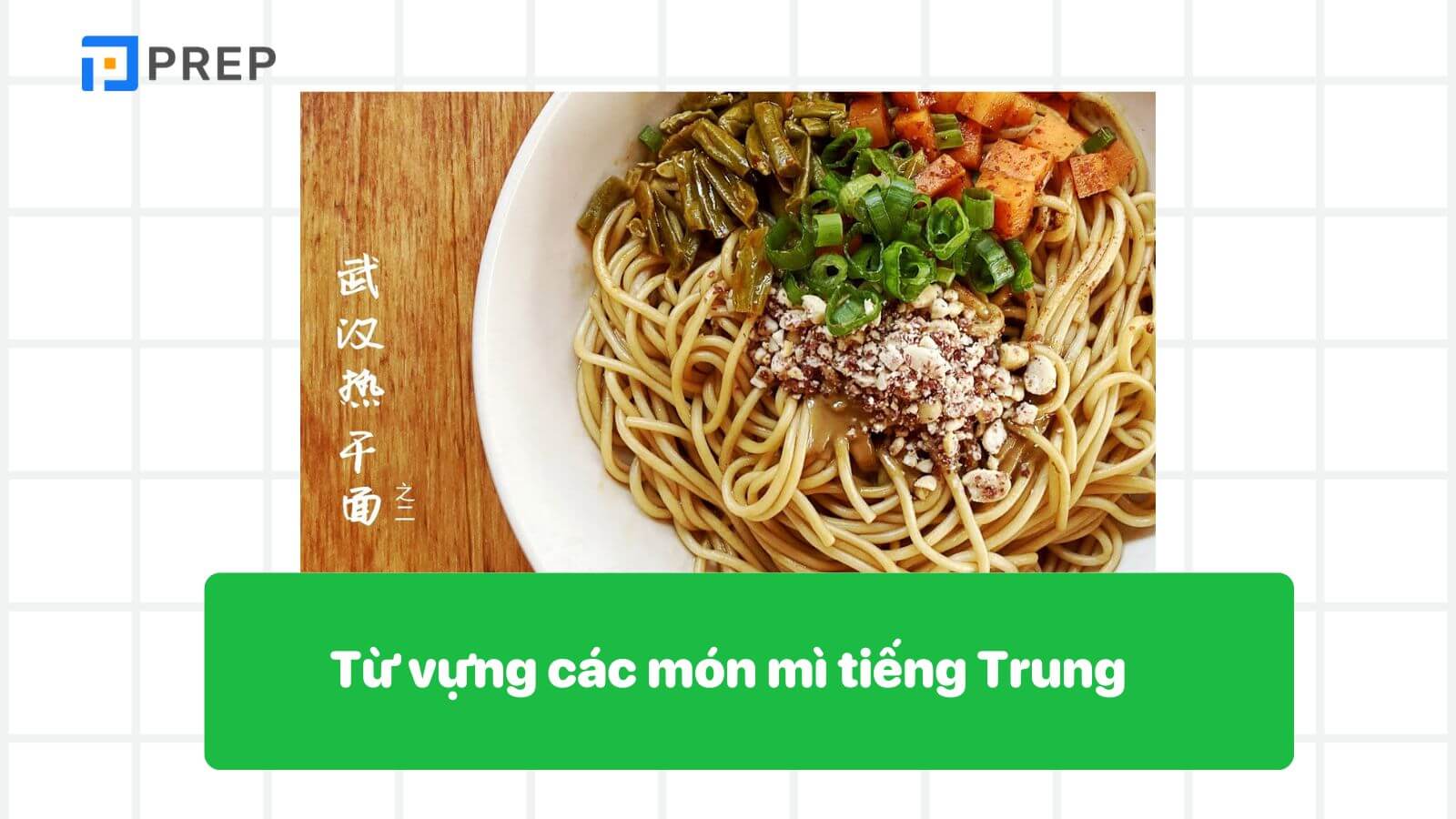Các món mì tiếng Trung