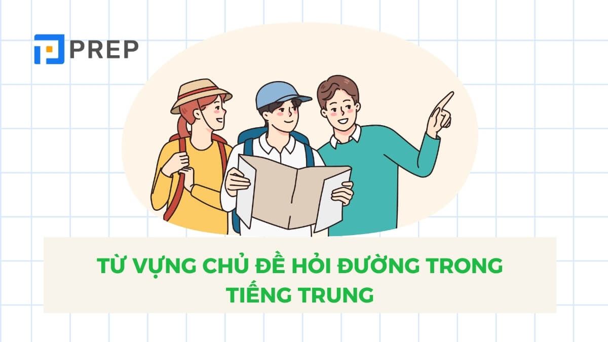 Từ vựng về cách hỏi đường bằng tiếng Trung