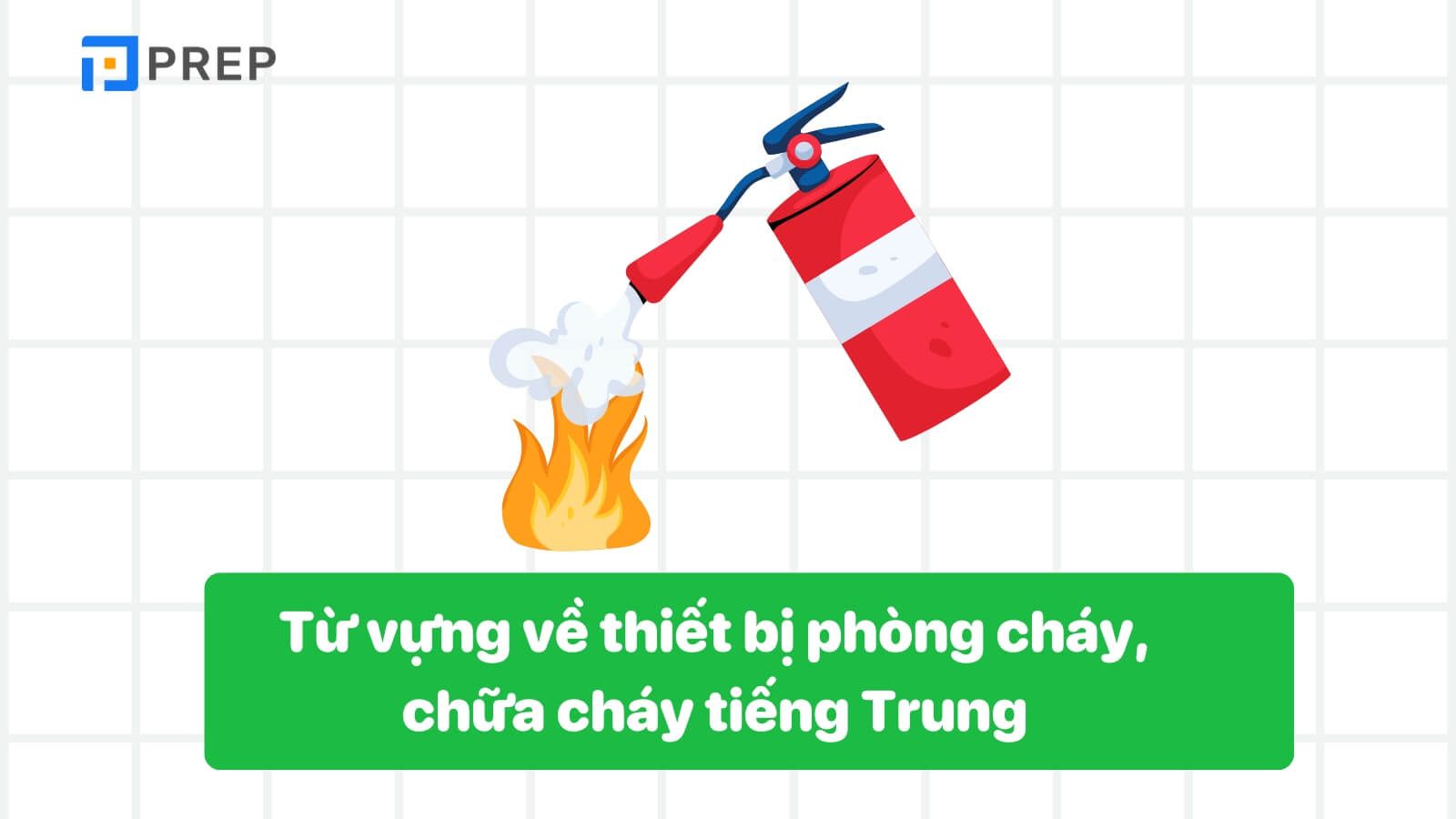 tu-vung-chu-de-phong-chay-chua-chay-tieng-trung.jpg