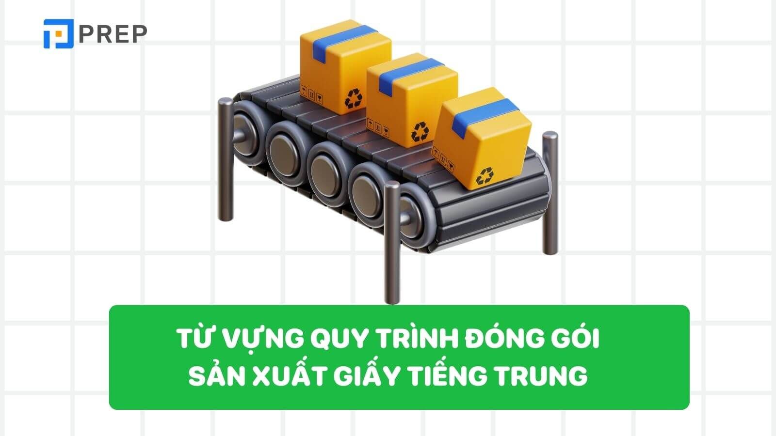Từ vựng về quy trình đóng gói giấy