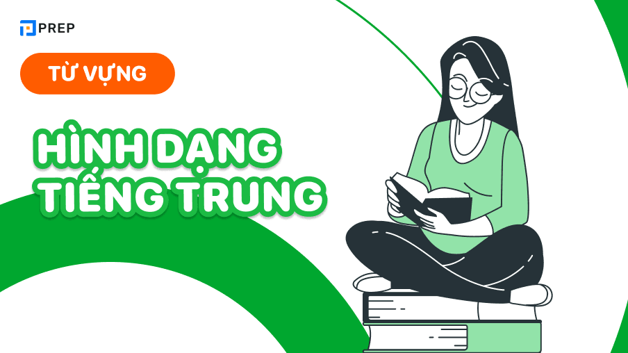 Từ vựng về hình dạng tiếng Trung
