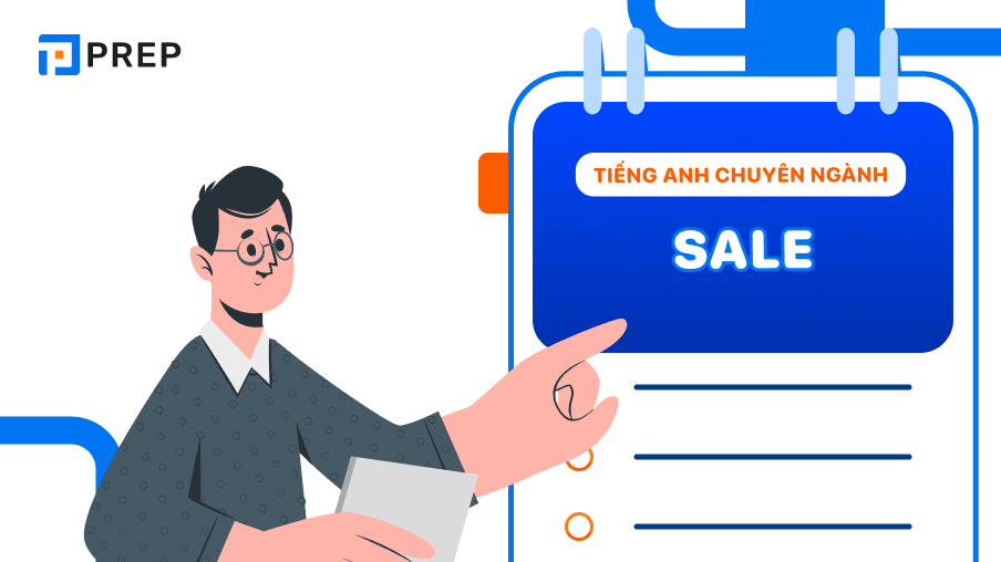 Bỏ túi 200+ từ vựng tiếng Anh chuyên ngành Sale thông dụng!