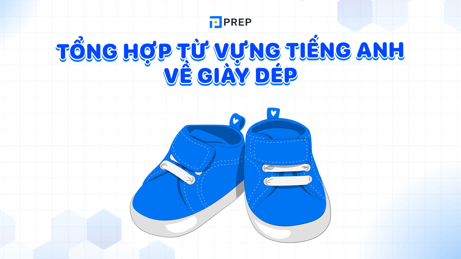 Từ vựng tiếng Anh về giày dép