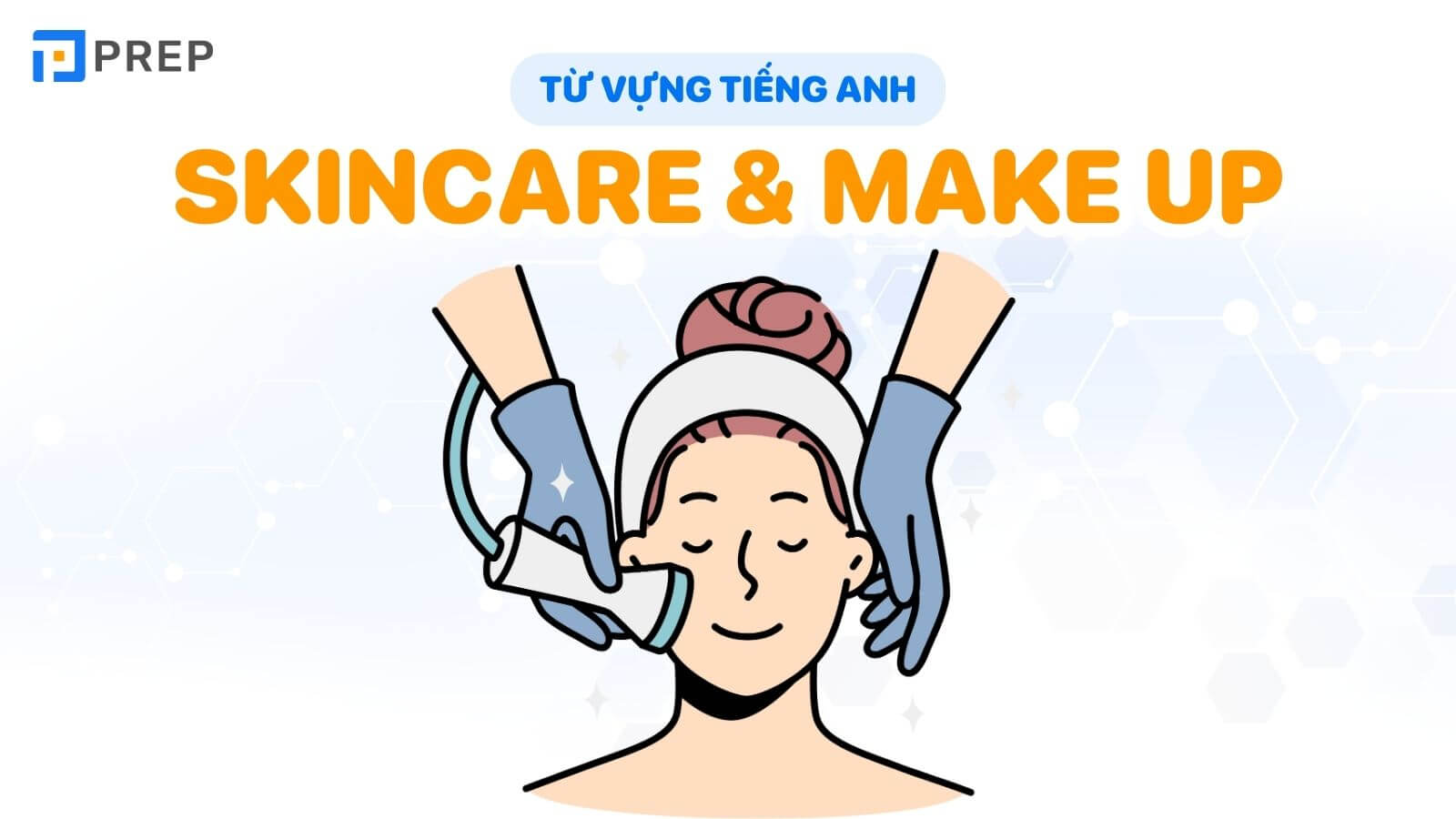 tu-vung-tieng-anh-ve-skincare-make-up.jpg