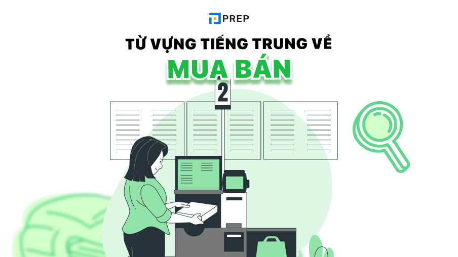 Từ vựng tiếng Trung về mua bán