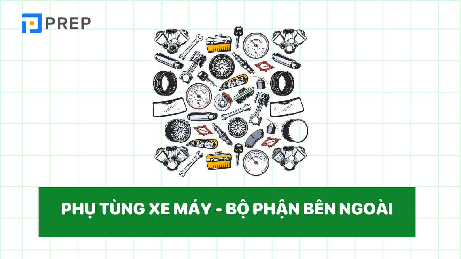 tu-vung-tieng-trung-ve-phu-tung-xe-may-ben-ngoai.jpg