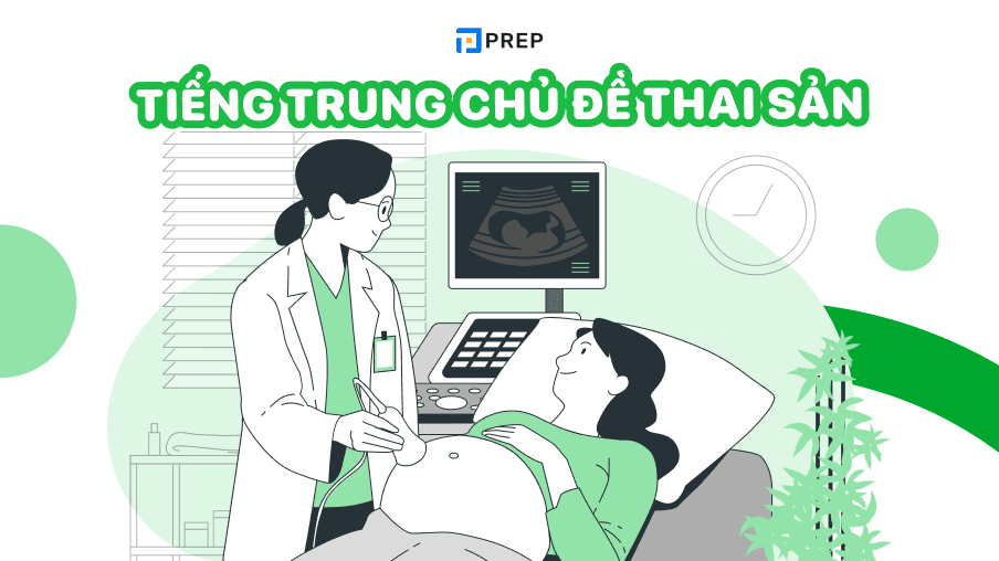 Từ vựng tiếng Trung chủ đề Thai sản