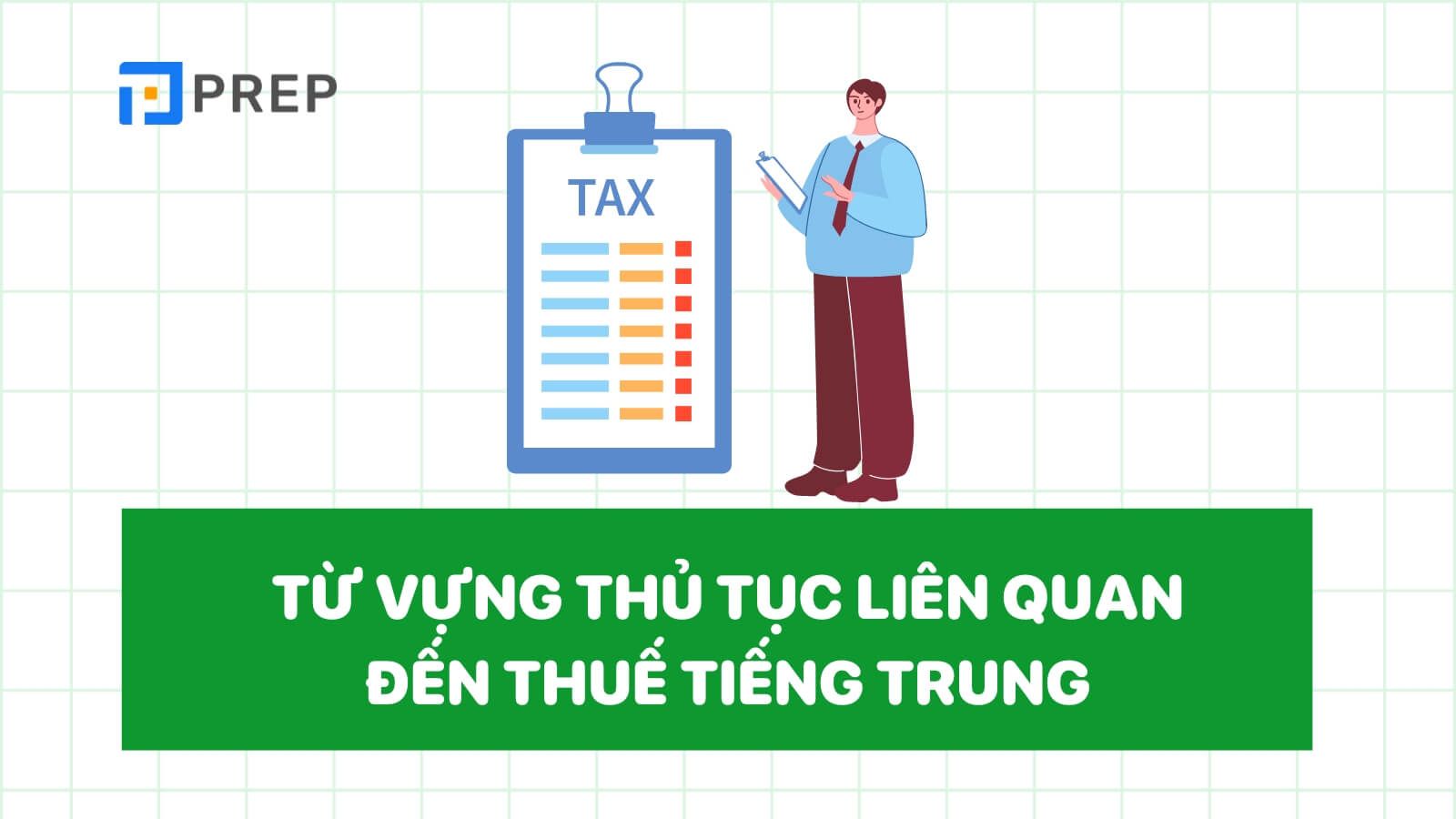 tu-vung-tieng-trung-ve-thue-thu-tuc-giay-to.jpg