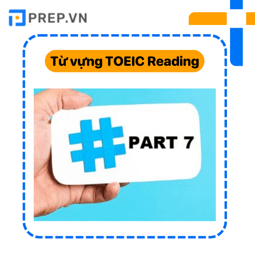từ vựng toeic reading, 500 từ vựng toeic reading
