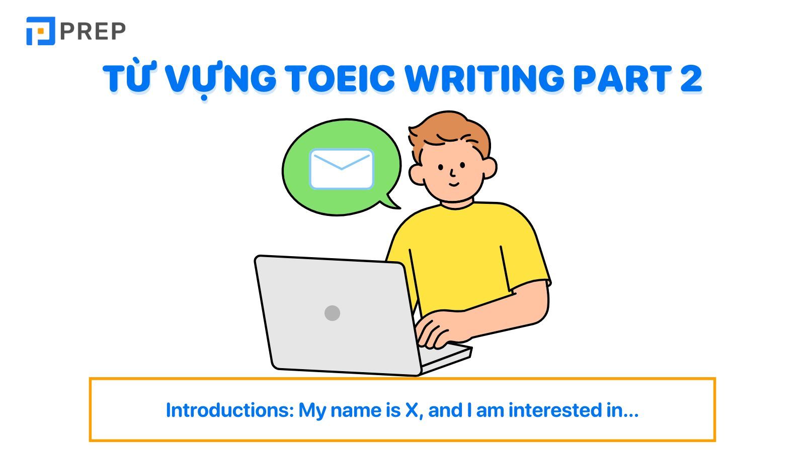 Từ vựng TOEIC Writing Part 2: Respond to a request