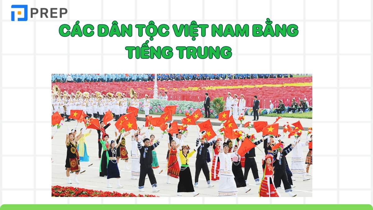Từ vựng về các dân tộc Việt Nam bằng tiếng Trung