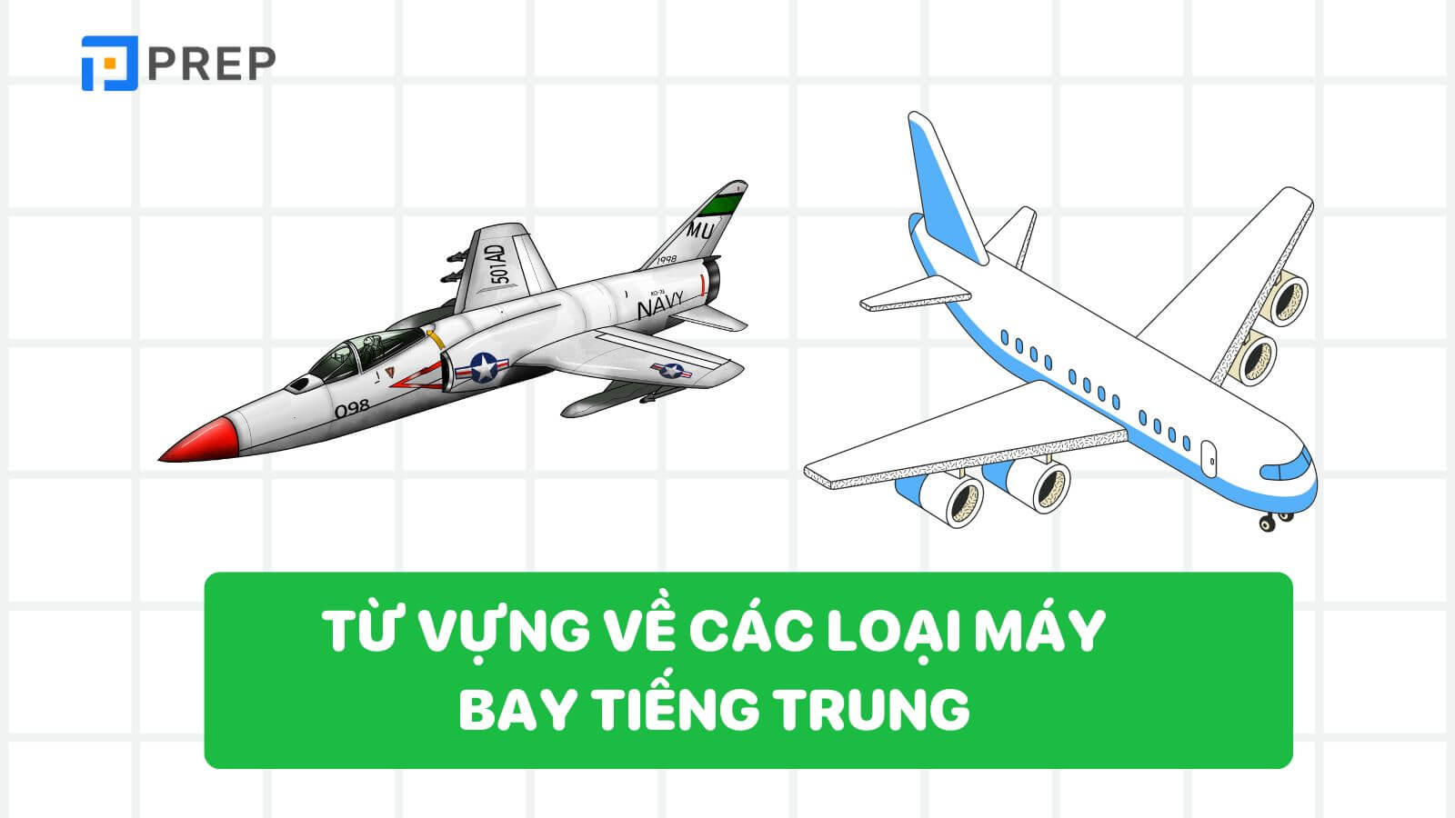 Từ vựng về các loại máy bay tiếng Trung