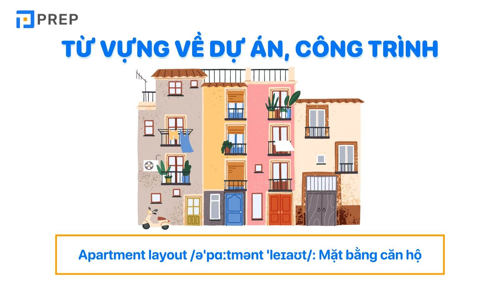 Từ vựng về dự án, công trình