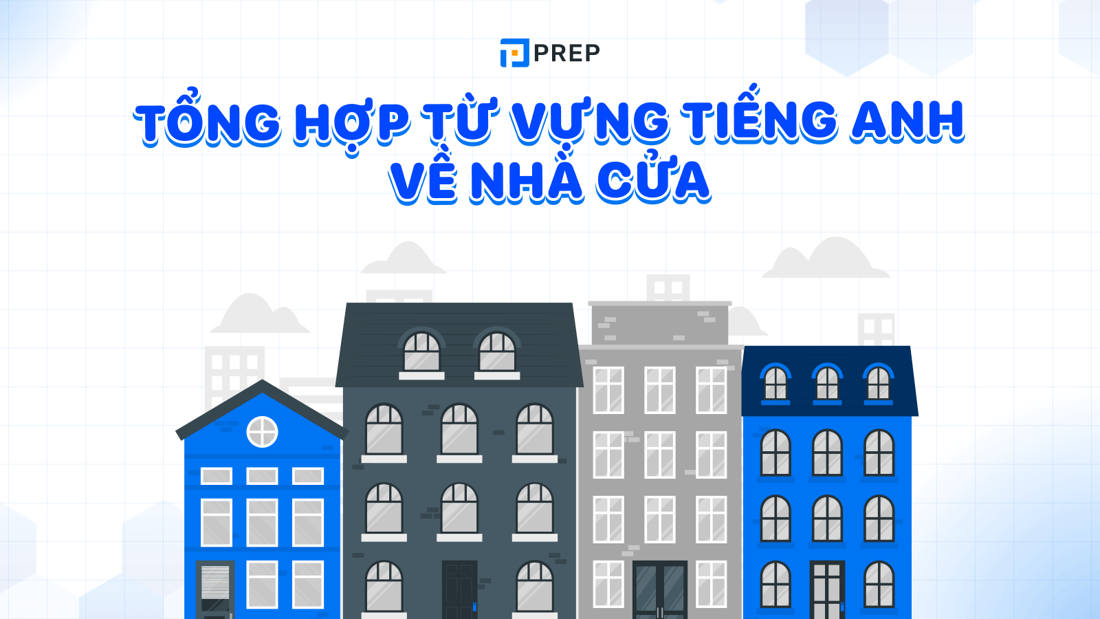Từ vựng tiếng Anh về nhà cửa