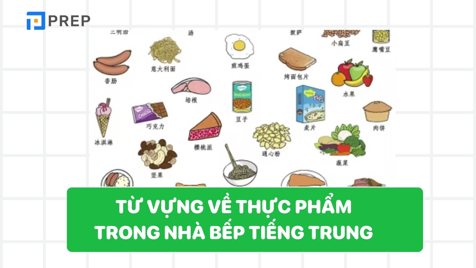 tu-vung-ve-thuc-pham-trong-nha-bep-tieng-trung.jpg