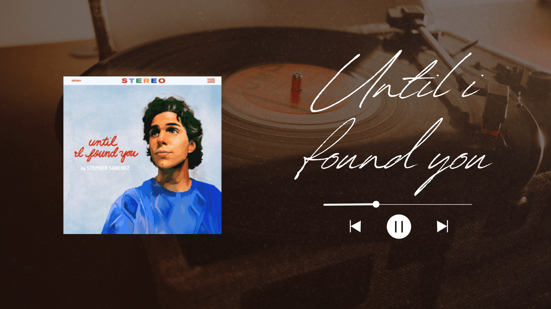 แปลเพลง Until I Found You พร้อมความหมายลึกซึ้ง