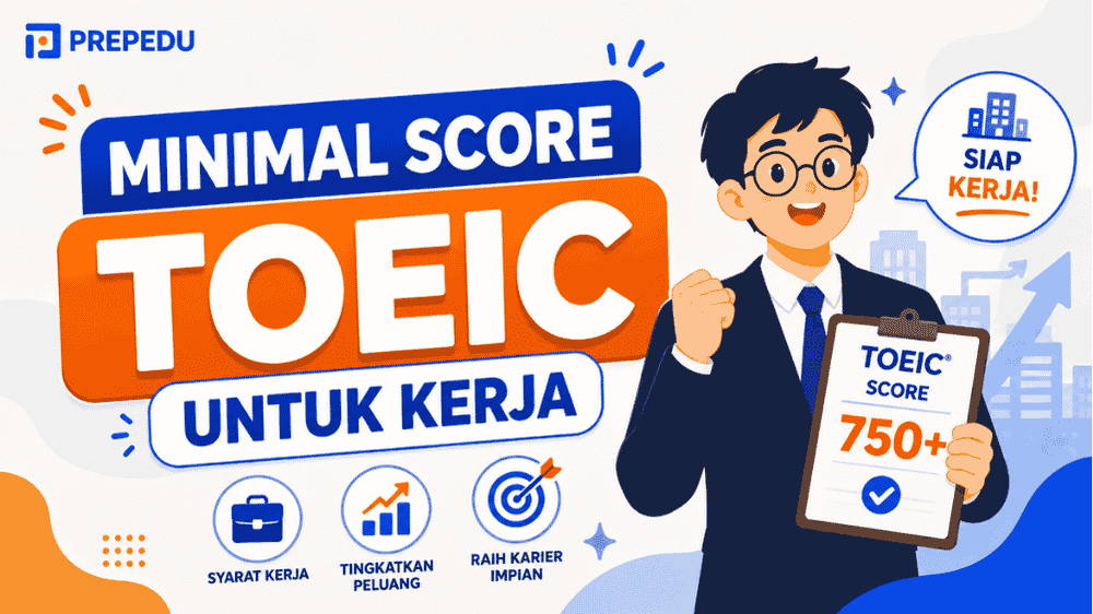 Berapa minimal score TOEIC untuk kerja?