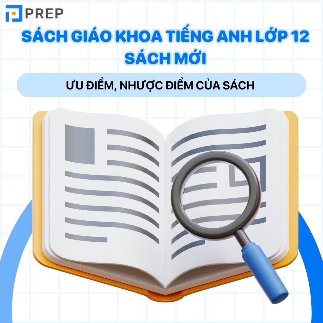 Ưu, nhược điểm của sách giáo khoa tiếng Anh 12 thí điểm
