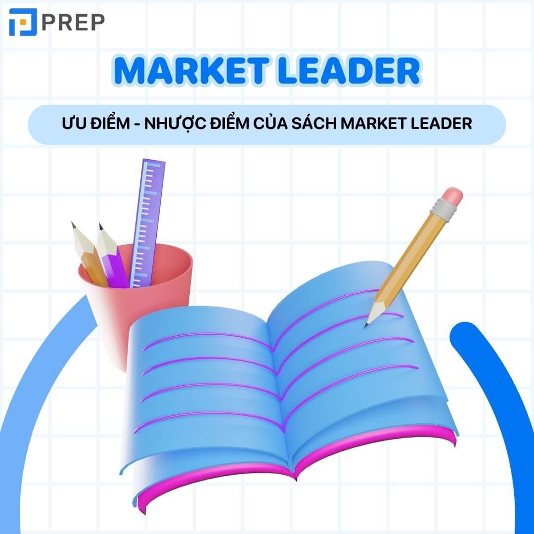 Ưu điểm - Nhược điểm của sách Market Leader