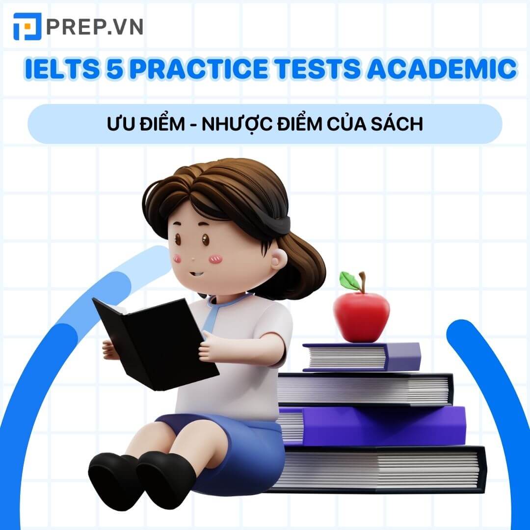 Ưu, nhược điểm của cuốn sách IELTS 5 Practice Tests Academic