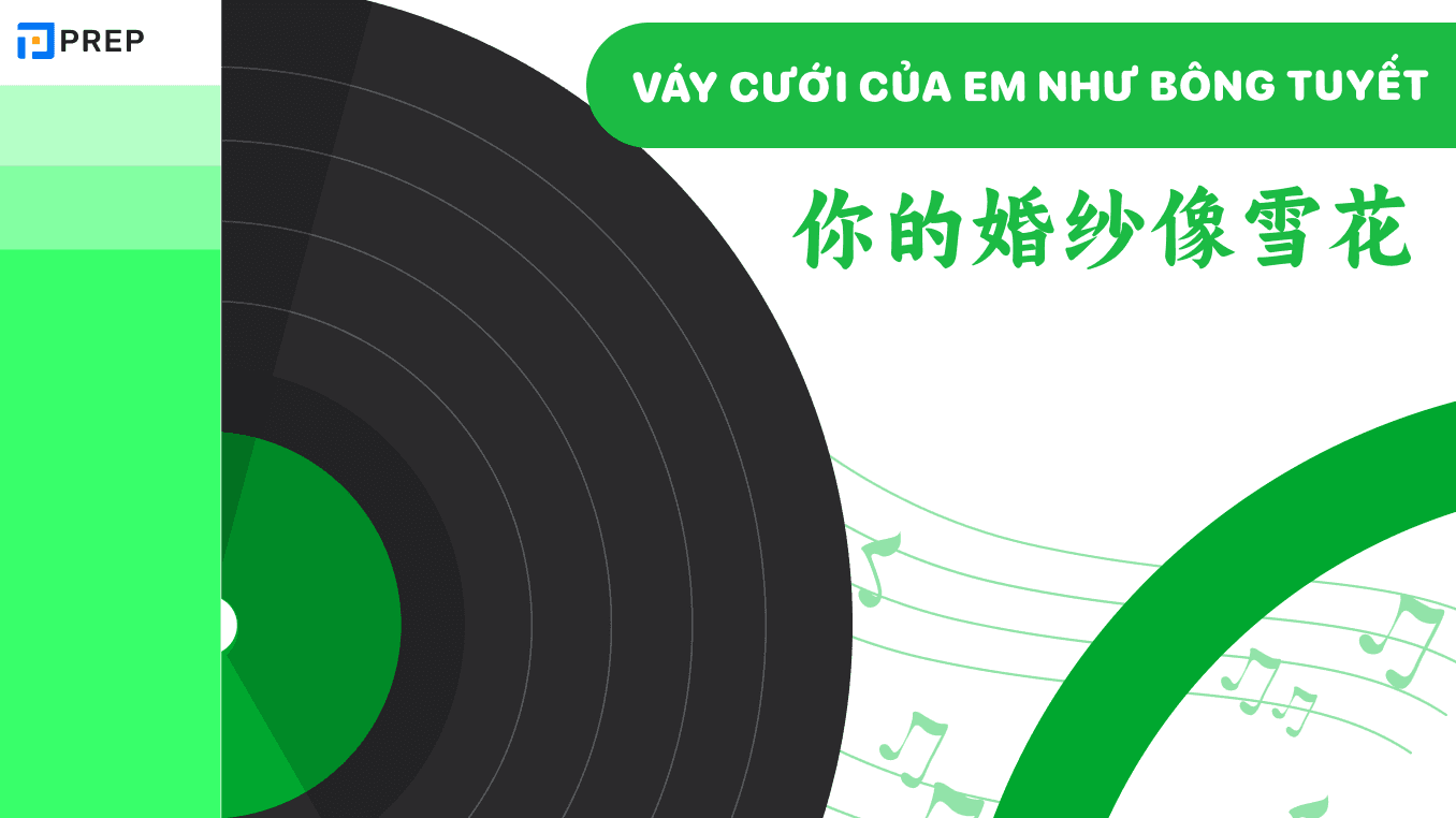Bài hát Váy cưới của em như bông tuyết tiếng Trung