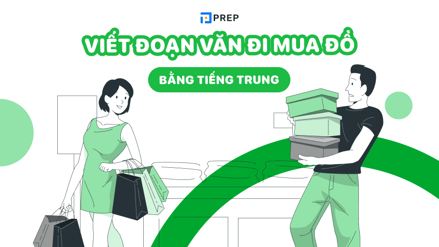 viết đoạn văn đi mua đồ bằng tiếng trung