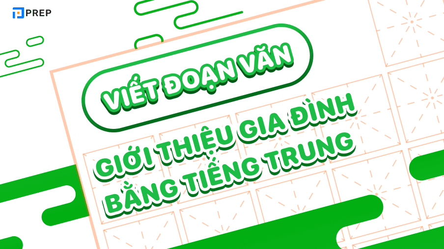 viết đoạn văn giới thiệu gia đình bằng tiếng trung