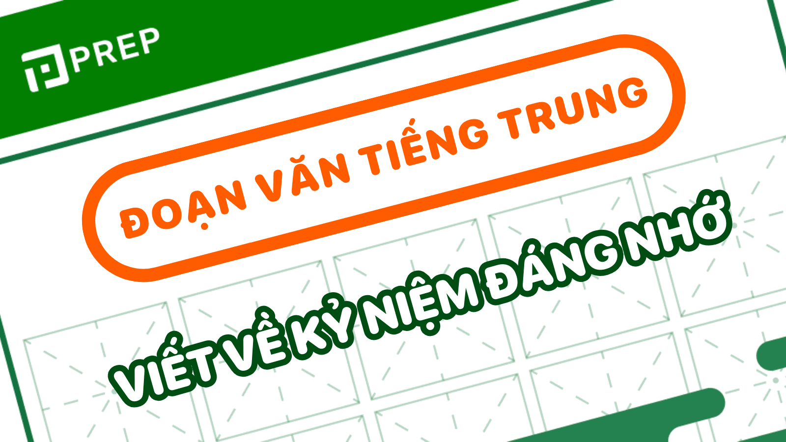 viết về kỉ niệm đáng nhớ bằng tiếng trung